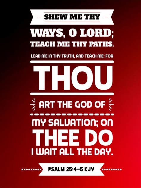 “shew Me Thy Ways O Lord Teach Me Thy Paths Lead Me In Thy Truth