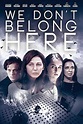 We Don’t Belong Here Movie Trailer |Teaser Trailer