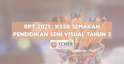 View text version category : RPT PSV Tahun 3 2021 : Pendidikan Seni Visual KSSR Semakan