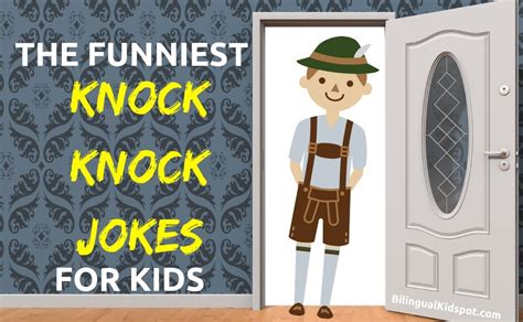 60 Funny Knock Knock Jokes For Kids The Best Jokes To
