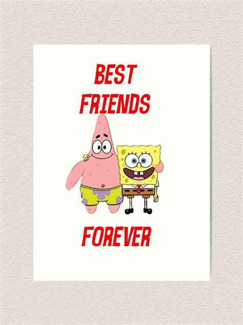 Patrick And Spongebob Best Friends Forever Art Print For Sale By