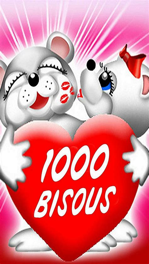1000 Bisous Image De Bisous Bisous Bisous Damour