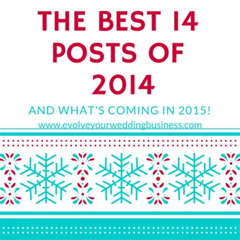The Best 14 Posts Of 2014 And Whats New For 2015 Evolve Your Wedding