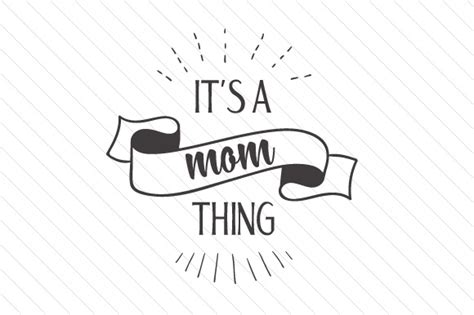 Download It's a mom thing SVG Cut file by Creative Fabrica Freebies ...