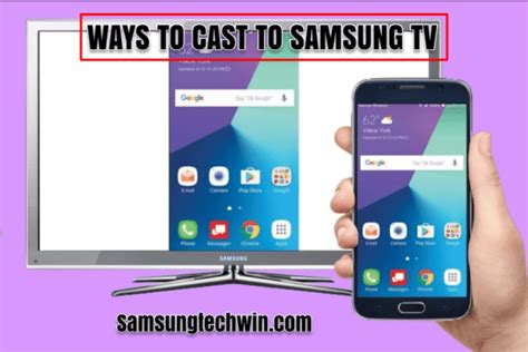 How To Cast To Samsung Tv 3 Easy Ways