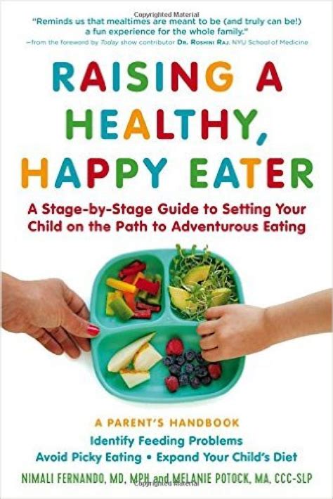 Raising A Healthy Happy Eater A Stage By Stage Guide To Setting Your