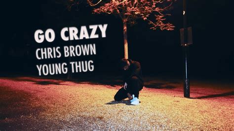 Go Crazy Chris Brown And Young Thug Dance Video Youtube