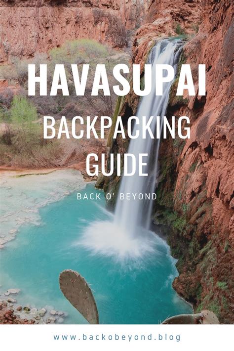 Havasupai Backpacking Guide Backpacking Guide Best Travel Guides