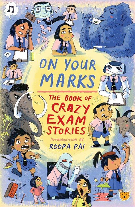 On Your Marks The Book Of Crazy Exam Stories Ebook Authors Various