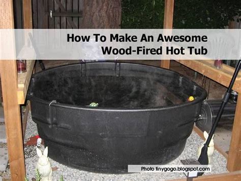 How To Make An Awesome Wood Fired Hot Tub