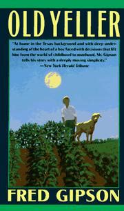 The main character is head of the family while dad is on a cattle drive. Old Yeller (July 1989 edition) | Open Library