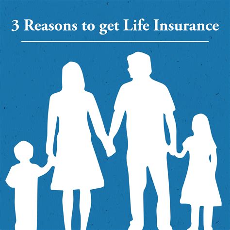 3 Reasons To Get Life Insurance
