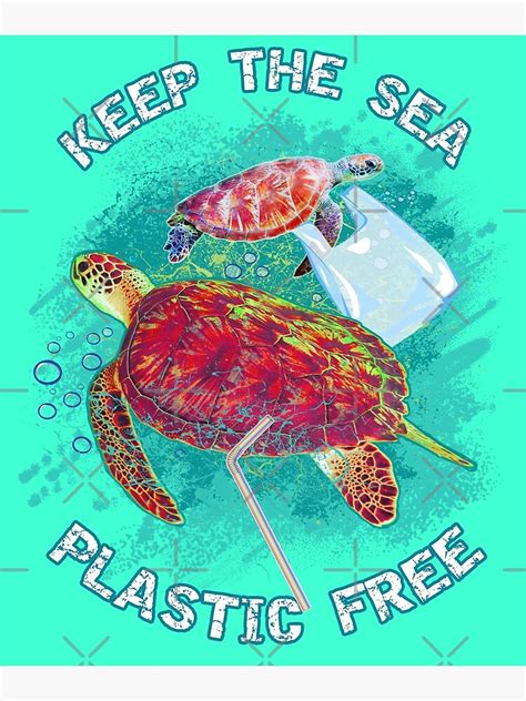 Keep The Sea Plastic Free Save A Turtle Rescue Sea Turtles Poster