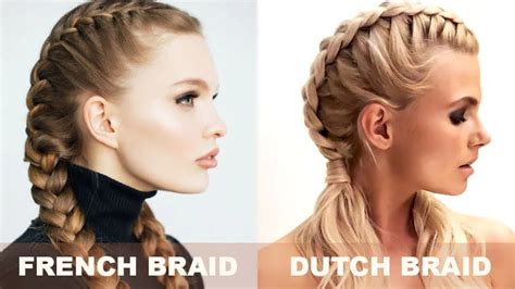 French Braid Vs Dutch Braid What Are Different？ Bll Hair