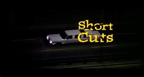 Heck, i'd see it again only to watch tom some movies claim to be infinitely entertaining, some maintain they can be viewed repeatedly without losing their initial charm, some insist they never. Short Cuts