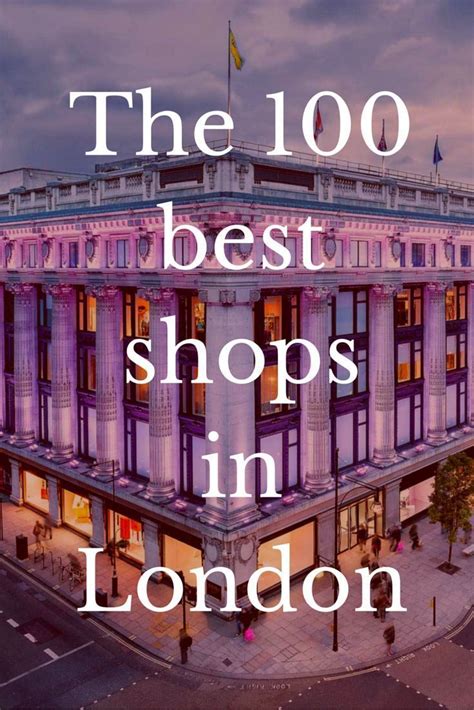 From Big Department Stores To Tiny Boutiques We Choose The Best Shops