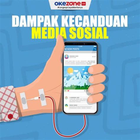 Dampak Kecanduan Main Media Sosial Foto Okezone Infografis