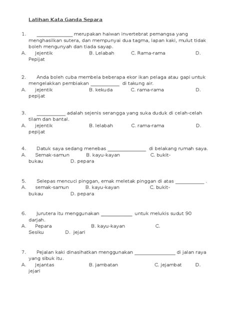 Kata ganda rentak isikan tempat kosong di dalam tekas berikut dengan kata ganda rentak yang sesuai. Latihan Kata Ganda Separa