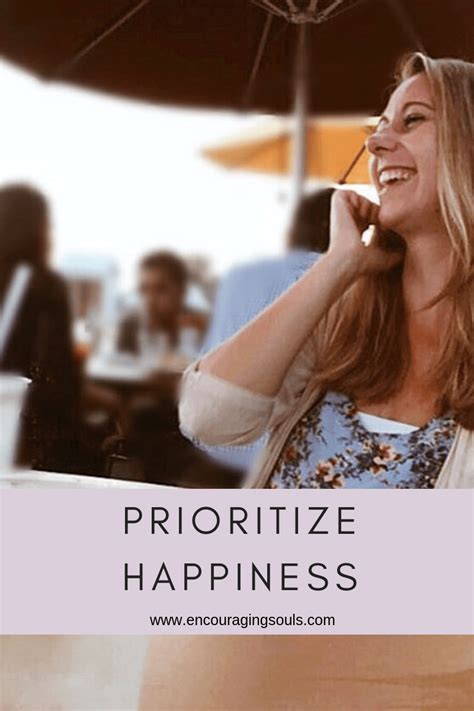 Prioritizing Happiness Encouraging Souls Prioritize 20s Personal