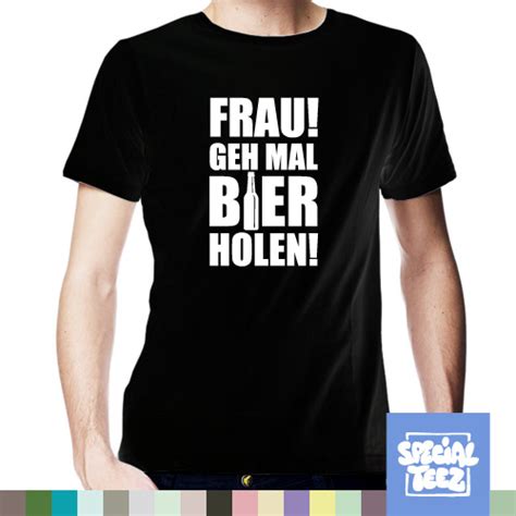 Lustiges Frau Geh Mal Bier Holen T Shirt Ideal Für Parties