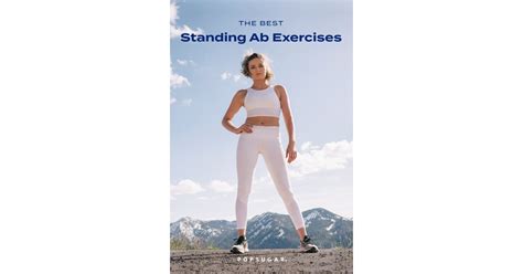 Standing Core Exercises Popsugar Fitness Photo 13