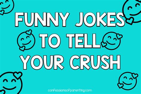 100 Funny Jokes To Tell Your Crush