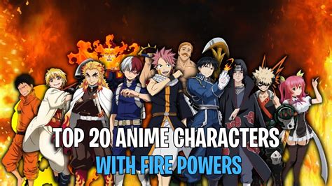 Share 88 Anime Characters With Fire Powers Super Hot Induhocakina