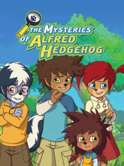The Mysteries Of Alfred Hedgehog Where To Watch And Stream Tv Guide