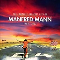 The Complete Greatest Hits of Manfred Mann, 1963 - 2003: Manfred Mann ...