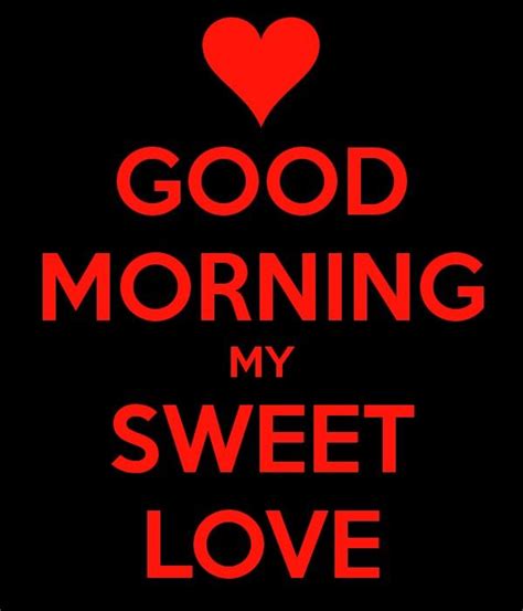 Good Morninglove You Handsome Good Morning Sweetheart Quotes