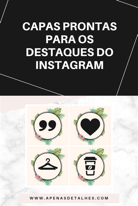 Capas Prontas Para Os Destaques Do Instagram Stories Para Baixar