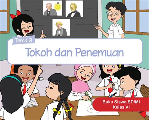 Kunci Jawaban Tematik Kelas Tema Tokoh Dan Penemuan Ilmu Siswa My Xxx