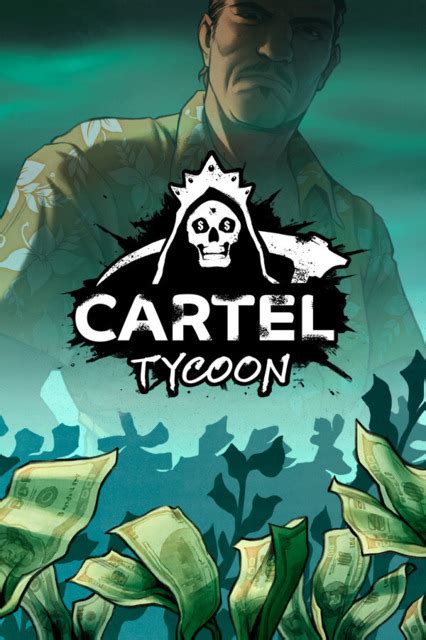 Cartel Tycoon Steam Games