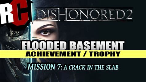 The first clue to the building having a basement is the lone button found in the elevator. Dishonored 2 - Flooded Basement (Achievement / Trophy ...