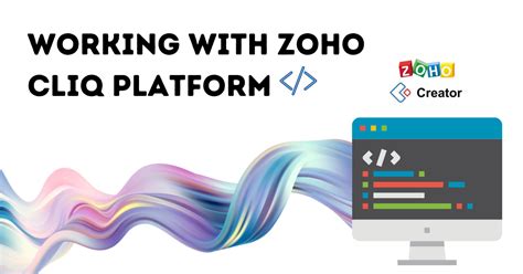Working With Zoho Cliq Platform