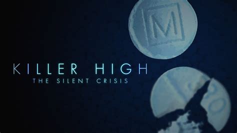Killer High The Silent Crisis Abc30 Central California Documentary