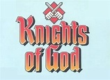 Knights of God TV Show Air Dates & Track Episodes - Next Episode