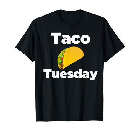 Amazon Com Taco Tuesday T Shirt Taco Tuesday Tee Shirt Clothing