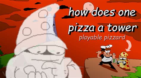 Playable Pizzard Real Pizza Tower Mods