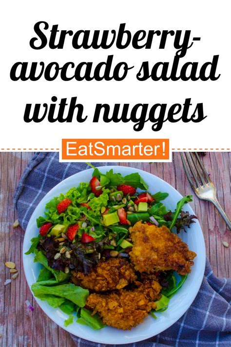 Strawberry Avocado Salad With Chicken Nuggets Recipe Eat Smarter USA