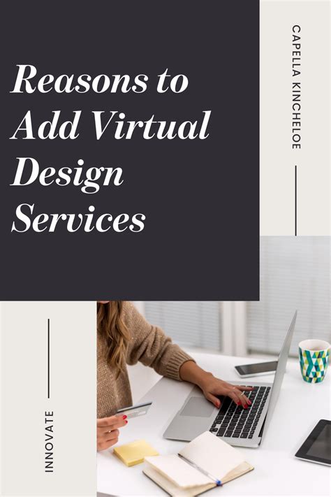 Reasons To Add Virtual Design To Your Services — Capella Kincheloe