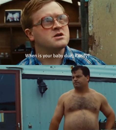 Randy From Trailer Park Boys Quotes Quotesgram