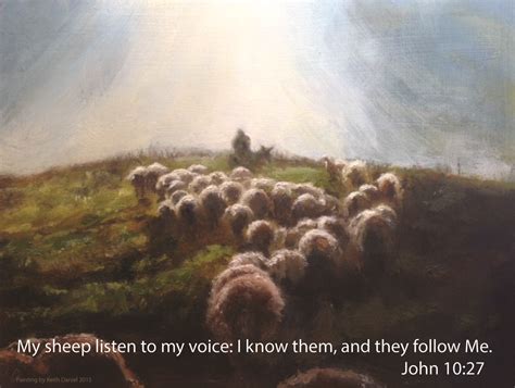 My Sheep Hear My Voice And I Know Them And They Follow Me John 1027