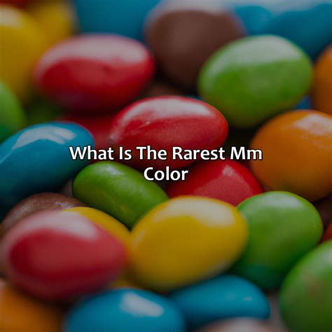 What Is The Rarest Mandm Color