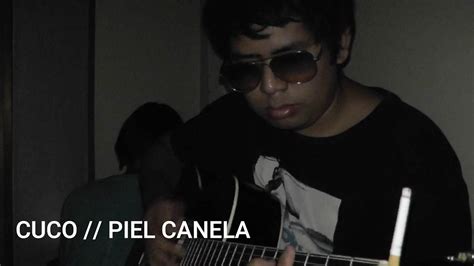 Cuco Piel Canela Cover Youtube