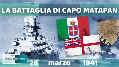 Marzo La Battaglia Di Capo Matapan Youtube