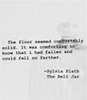 The bell jar | Sylvia plath quotes, Literature quotes, Literary quotes