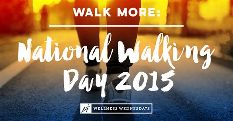 Walk More National Walking Day 2015 Everyday Fitness