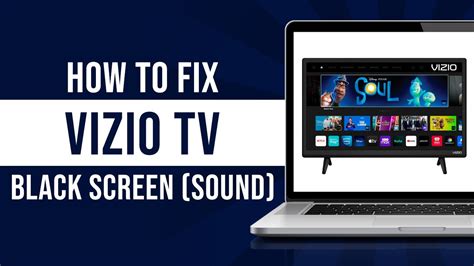 How To Fix Vizio Tv Black Screen With Sound Easy Fix Youtube