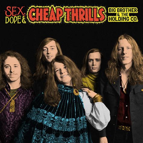 Sex Dope And Cheap Thrills Big Brother And The Holding Companys Major